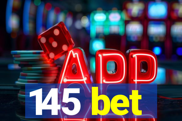 145 bet